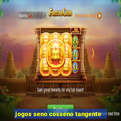 jogos seno cosseno tangente